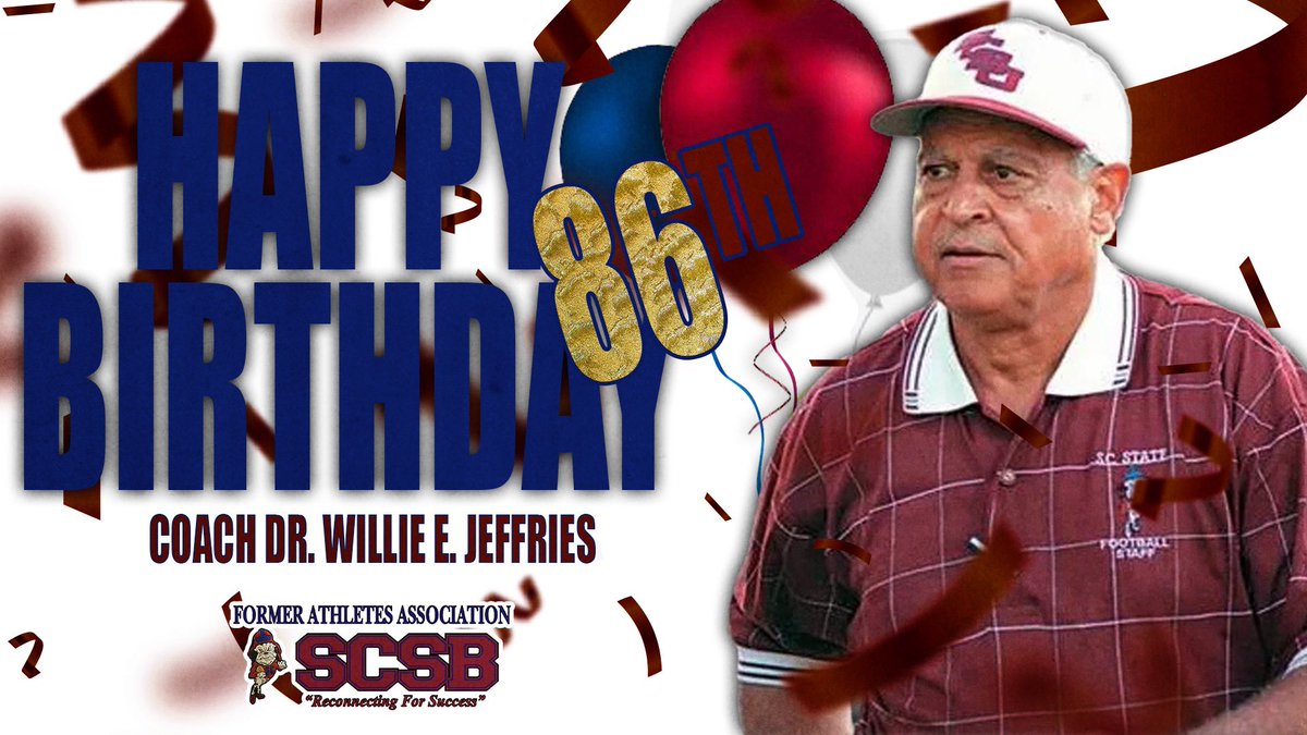 SCSBFAA_'s tweet photo. Happy 86th Birthday to Coach Dr. Willie E. Jeffries!  Thank you for all that you do!  Enjoy!  #TheGoat #Bulldog4Life 🔴🔵🎁🎈🥳 @SCSTATE1896  @SCState_Fb https://t.co/K4RX48s2ay