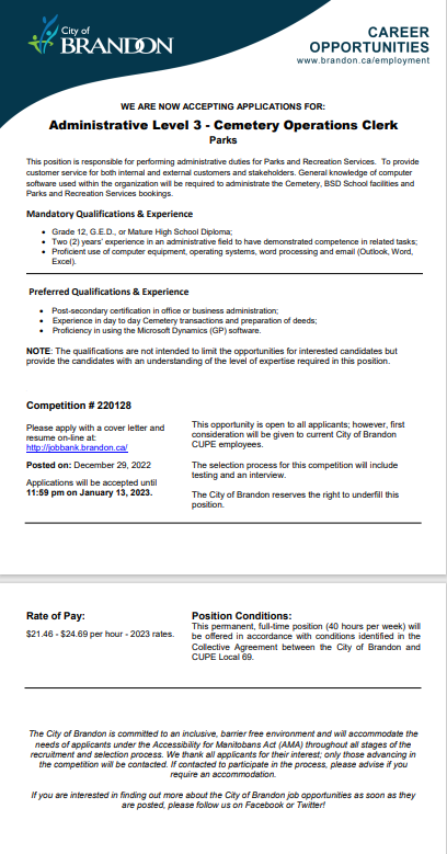City of Brandon is looking for Administrative Level 3- Cemetery Operations Clerk 
Come see us at the Brandon Friendship Centre to see how to apply!