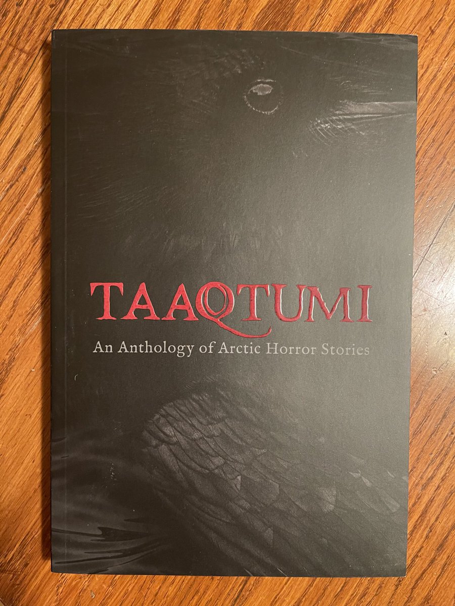 Now reading Taaqtumi An Anthology of Arctic Horror Stories compiled by Neil Christopher.  #ReadMoreHorror #ReadIndieHorror #SeasonalyAppropriate