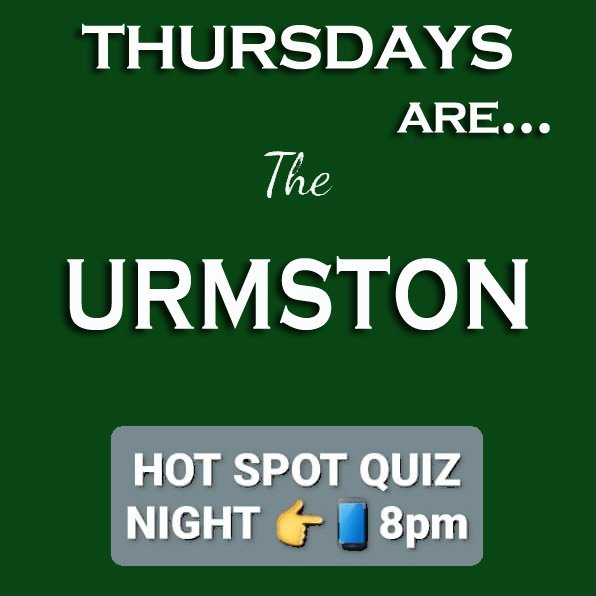 THURSDAY is <a href="/TheUrmston/">The Urmston</a> <a href="/HotSpotQuiz/">Hot Spot Quiz 1.4k</a> Night
Powered by <a href="/SpeedQuizzing/">SpeedQuizzing</a> Played by the best bunch Urmstonites around.
It's FREE &amp; starts at 8pm
#UrmstonQuiz #PubQuiz
"Will £500 💰 BE WON???" on Play Your Cards Right ♥️♠️♦️♣️ #PYCR
Sponsored by both 👉 @YourUrmston &amp; @TransamTv 📡