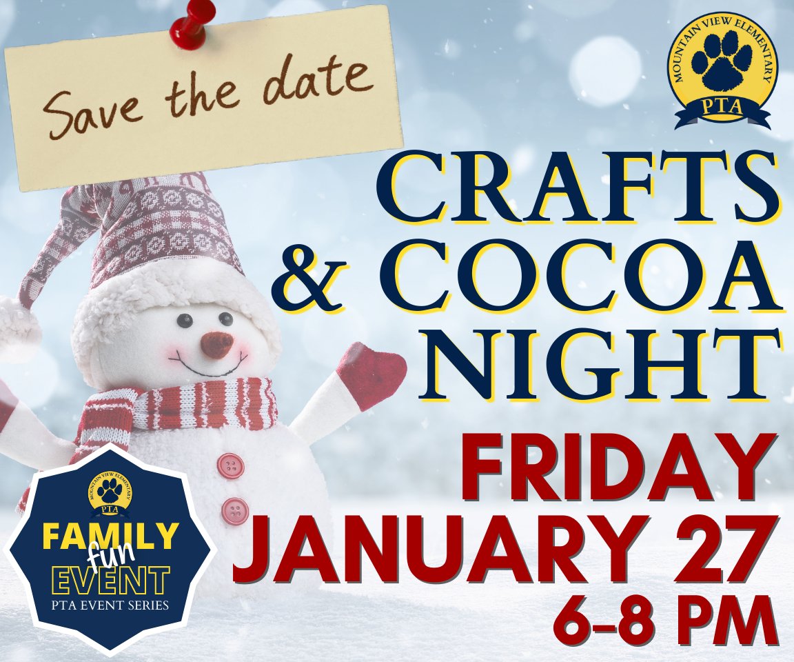 mvesPTA's tweet photo. The MVES PTA Family Fun Event Series presents: Crafts & Cocoa Night - Friday, January 27
This is a FREE event to attend with multiple FREE craft stations for all ages! Paid craft vendor stations will also be available. Save the Date!!
#mvesPTA #FamilyFunEvent @MtnViewES https://t.co/tyZCqQ72ZL