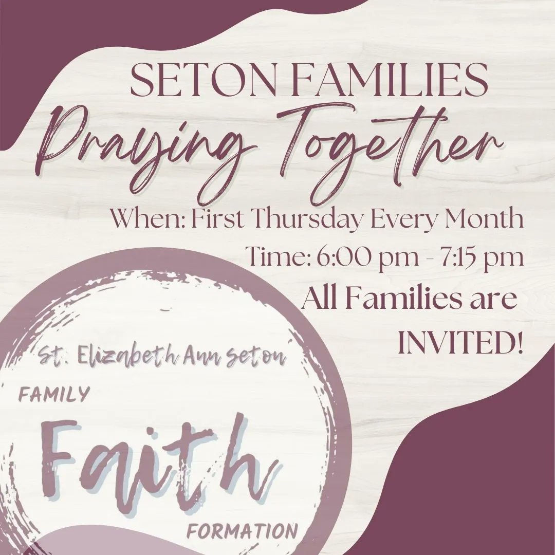 seaseton's tweet photo. Tomorrow night we invite all Seton Families to join us for our First Thursday Gathering. We will begin in the church at 6:00 pm. Will you join us? https://t.co/XhNJv23x4C