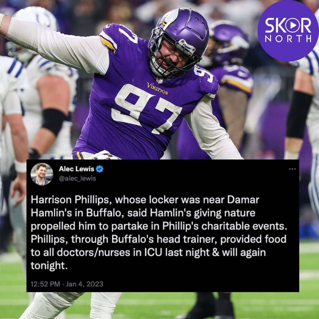 SKOR North on X: 'GOOD DUDE: #Vikings DT Harrison Phillips provided food to  his former teammate Damar Hamlin's family, the Buffalo Bills training staff  and the doctors and nurses working on the