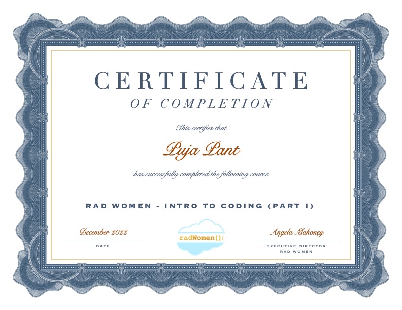 Excited to share that I am now a #RadGrad -a perfect way to wrap up 2022. Being a part of the 10-week journey led by amazing volunteer coaches <a href="/Fabrice/">Fabrice</a> Challier and <a href="/Catherine/">catherinee</a> Popovich has helped me build a strong coding foundation.#RADWOMEN #trailblazercommunity <a href="/RadWomenCode/">RAD Women Code</a>.