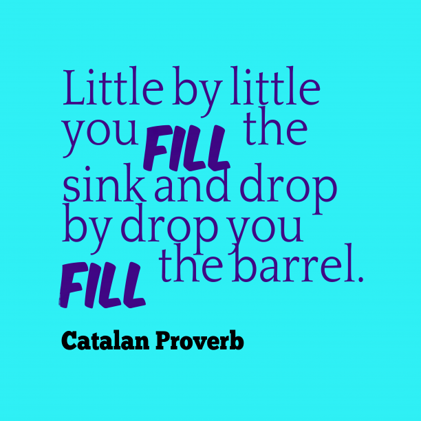 TopLifeProverbs's tweet photo. Little by little you fill__quotes by Catalan Proverb 10 612x612
#selfhelp #success #inspire https://t.co/1uyf3BV8wy