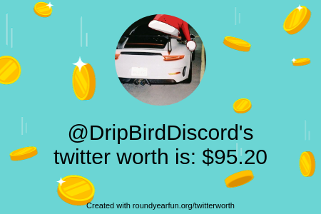 DripBirdDiscord's tweet photo. My Twitter worth is: $95.20

Find yours with https://t.co/VfXhzA4Soh

⠀ https://t.co/qjOnz8NT5Z