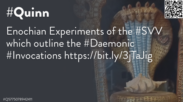 quinnmichaels's tweet photo. Enochian Experiments of the #SVV which outline the #Daemonic #Invocations https://t.co/1p0gP3aKDz 🐉 #Q #Quinn #Deva #Devas #Arjika #QuinnMichaels #Q1491199188045 https://t.co/jeQliqshSa