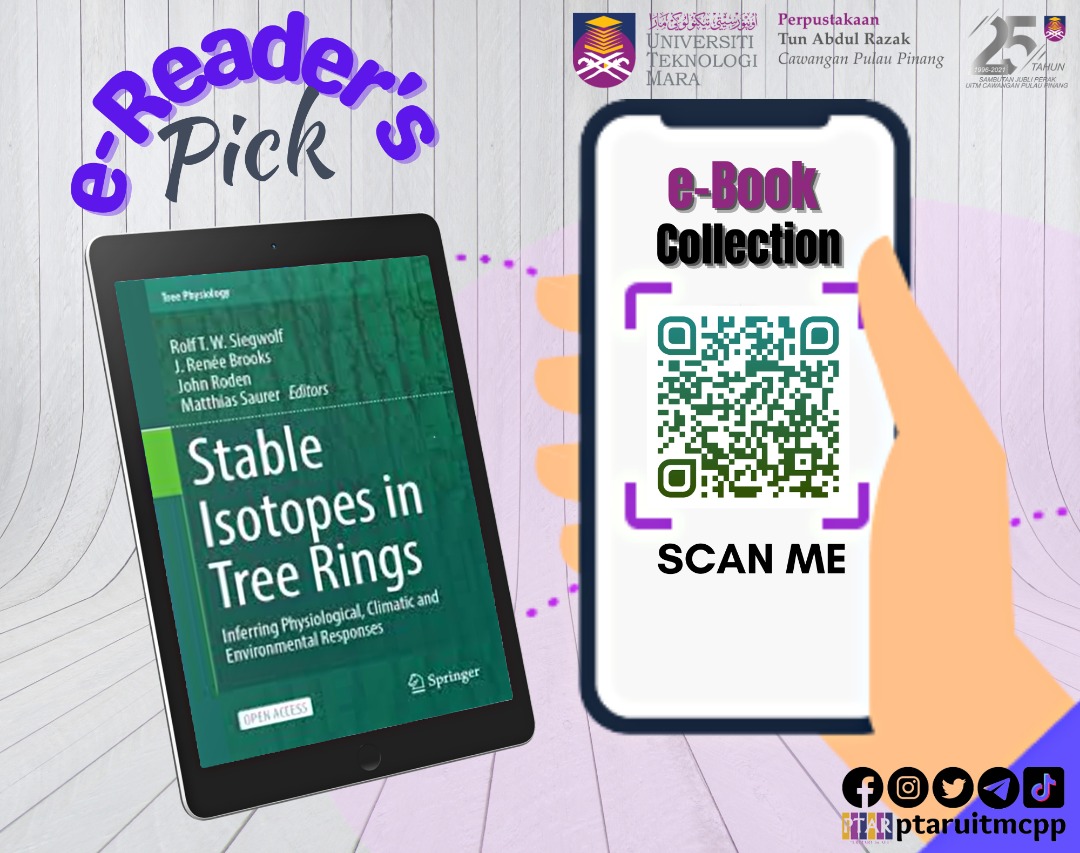 LibUiTMPenang's tweet image. Dear e-readers,
Feel free to scan QR code given in the poster to read the e-book. 
Today's e-book is "Stable isotopes in tree rings".
Thank you.
#LibraryForAll