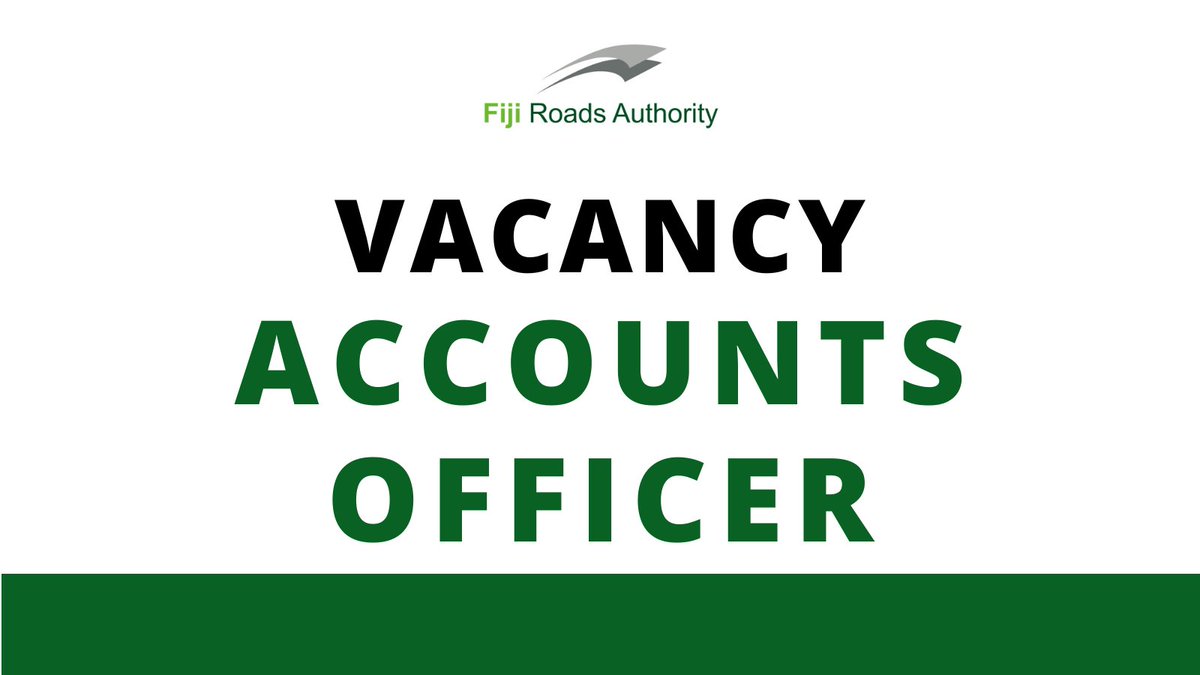 Fiji Roads Authority on Twitter "FRA VACANCY ACCOUNTS OFFICER