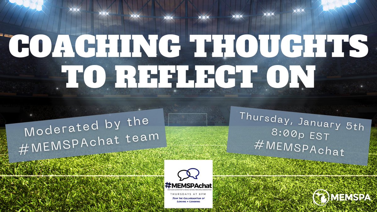 Join @Timothy_C_Lee
 & @schisik as they moderate #MempsaChat tonight at 
8pm EST
Coaching Thoughts To Reflect On #pblchat #PersonalizedPD 
#edchat #XPLAP 
#SDedchat #LAedchat
#mdedchat #NJed
#edchatma #MSAAchat 
#LEADERSHIPCHAT
#NCCE #MIEE #TnEdChat
#weleadWY #SAMEDCHAT