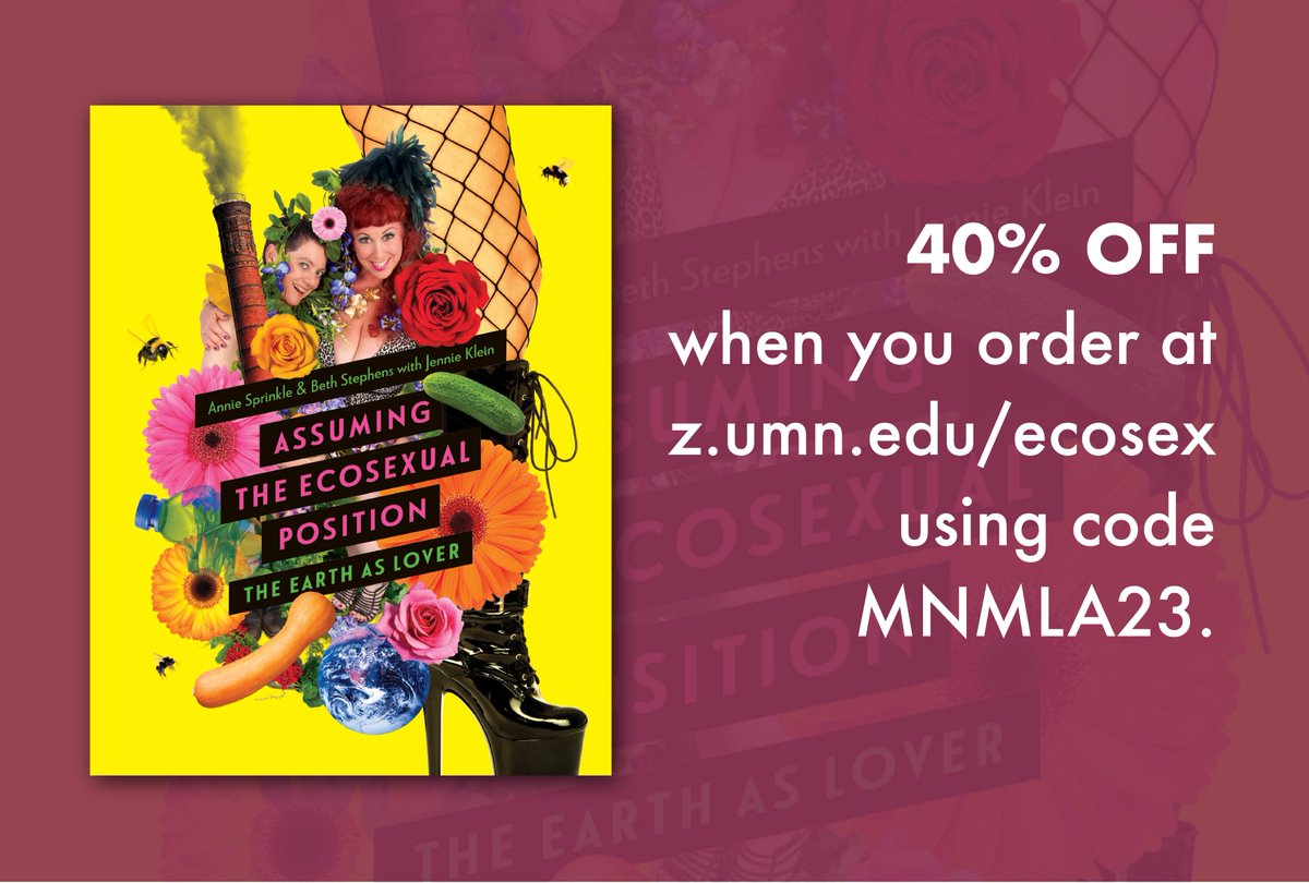 ebethstephens's tweet photo. University of Minnesota is having a book sale. My book with @AnnieSprinkle is waiting for you.
 Get 40% off of  Assuming the #Ecosexual Position by using code MNMLA23 @UMinnPress
Humanities and Arts sale: full list at z.umn/mla23. Offer good until March 1. It's a deal. https://t.co/JKa2NScUbE