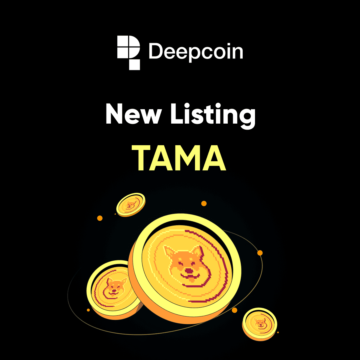 #TAMA/USDT is now available on Deepcoin spot trading! 
 
🙌 Buy and Sell with 0️⃣% spot trading fees!🚀🚀🚀
Purchase🔗:s.deepcoin.info/s8ckfu4

10 users share 💸💸100 $USDT Giveaway 
✅Follow 
@deepcoinex_app

✅ RT &amp; Comment your UID
#Giveaways #Tamadoge