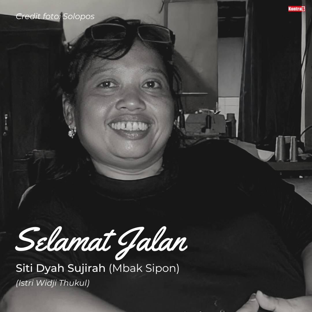 Hari ini kita semua berduka atas kehilangan seorang perempuan tangguh Pembela HAM dan Pejuang Keadilan, beliau adalah Siti Dyah Sujirah (Mbak Sipon), istri Wiji Thukul yang merupakan korban penghilangan orang secara paksa.