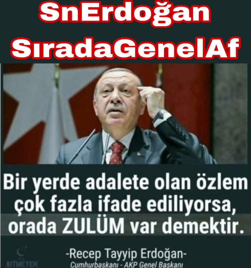 SnErdoğan SıradaGenelAf
@RTErdogan @iletisim 
Sıra bize gelmedimi 10milyonu aşkın mahkum yakını ve içerideki canlarımızın gözü kulağı afta bizide görün duyun sessizlerin sesi olun merhametinize ihtiyacımızvar mağdur kadınlar çocuklar var suçsuz yere ömürlük ceza alan bir nesilvar