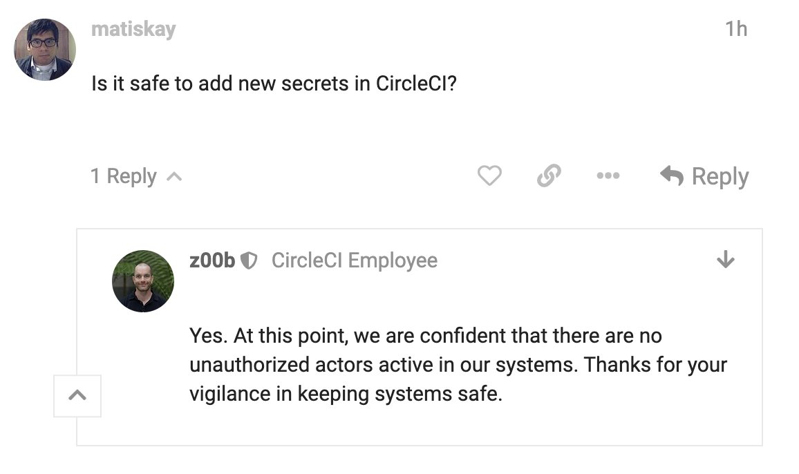 CircleCI's tweet photo. [UPDATE] Addressing the most pressing incident-related concerns and top questions from our community: https://t.co/MO7mS4LkAm

You can see all responses to initial questions we have received or even add your own to the discussion at the link above. https://t.co/UM2tce5hgR