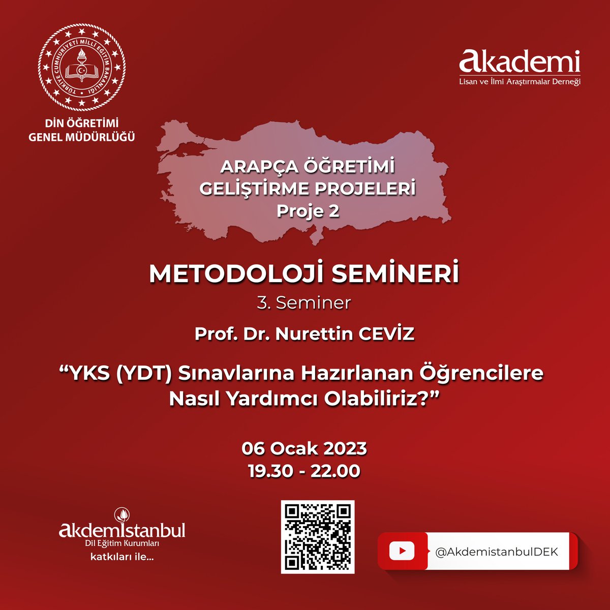 Akdemistanbul Dil Eğitim Kurumları'nın katkılarıyla Din Öğretimi Genel Müdürlüğü ve Akademi Lisan ve İlmi Araştırmalar Derneğinin ortaklığında gerçekleştirilen Arapça Öğretimi Geliştirme Projeleri - Proje 2 kapsamındaki seminerlerin 3.sü 6 Ocak'ta Akdemistanbul Youtube kanalında