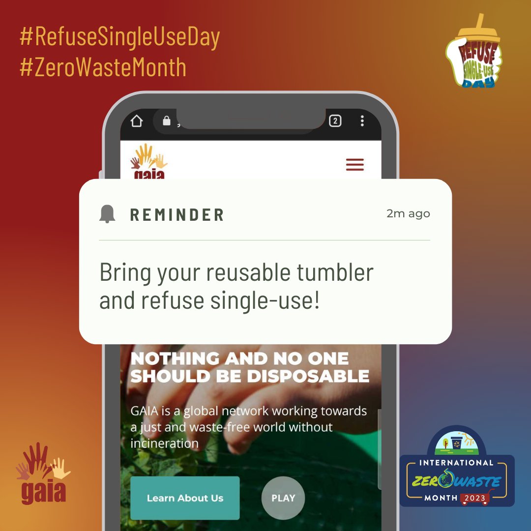 GAIAnoburn's tweet photo. Time to take action! Join us on #RefuseSingleUseDay to #ZeroWasteOurFuture. 

Tomorrow (Jan 6), take the tumbler challenge by refusing #plastic, toxic products &amp; #getback to choosing reusable cups instead.

#ZeroWasteMonth 
#GoForZeroWaste #IZWM2023 #PlasticsTreaty
#ClimateAction https://t.co/bPkGvjBZ2r