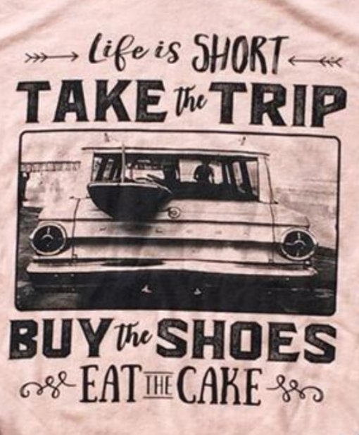 Life is short #eatthecake #takethetrip #makememories