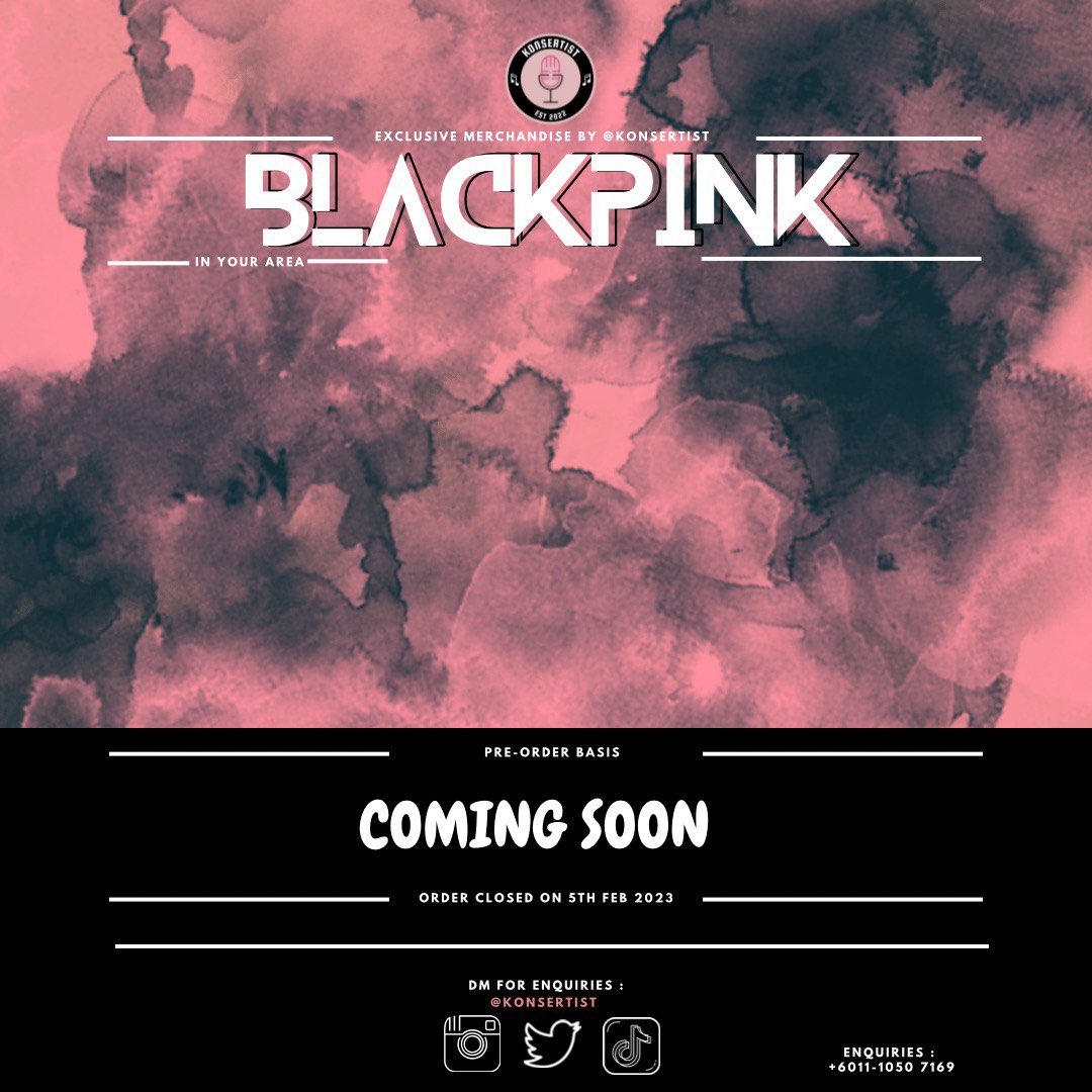konsertist's tweet image. [COMING SOON] For #BORNPINKinKL / #BORNPINKinMY! 

#BLACKPINK #BORNPINK #konsertist