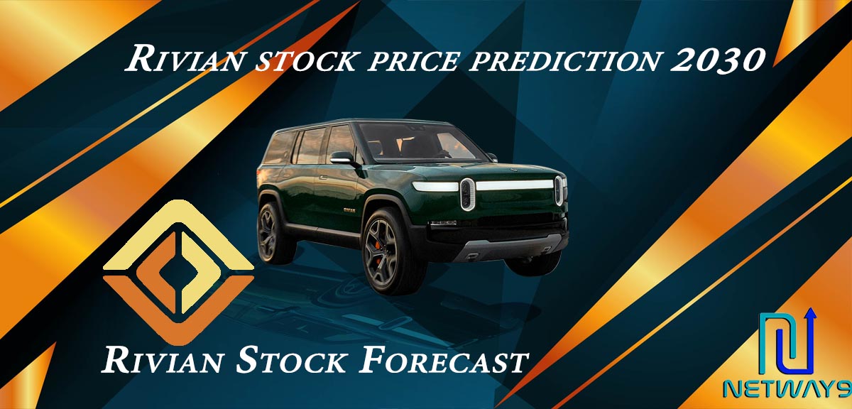 Rivian stock price prediction 2030 | Rivian stock price