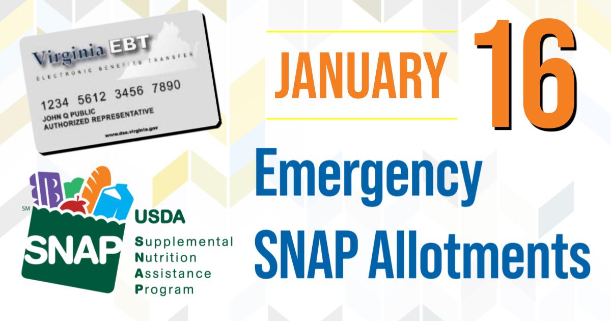Virginia’s SNAP program will again release emergency allotments of benefits to eligible households this month. Benefits will be automatically loaded to recipients’ Electronic Benefits Transfer (EBT) cards on Wednesday, January 16. Learn more at bit.ly/3VOmIuM.