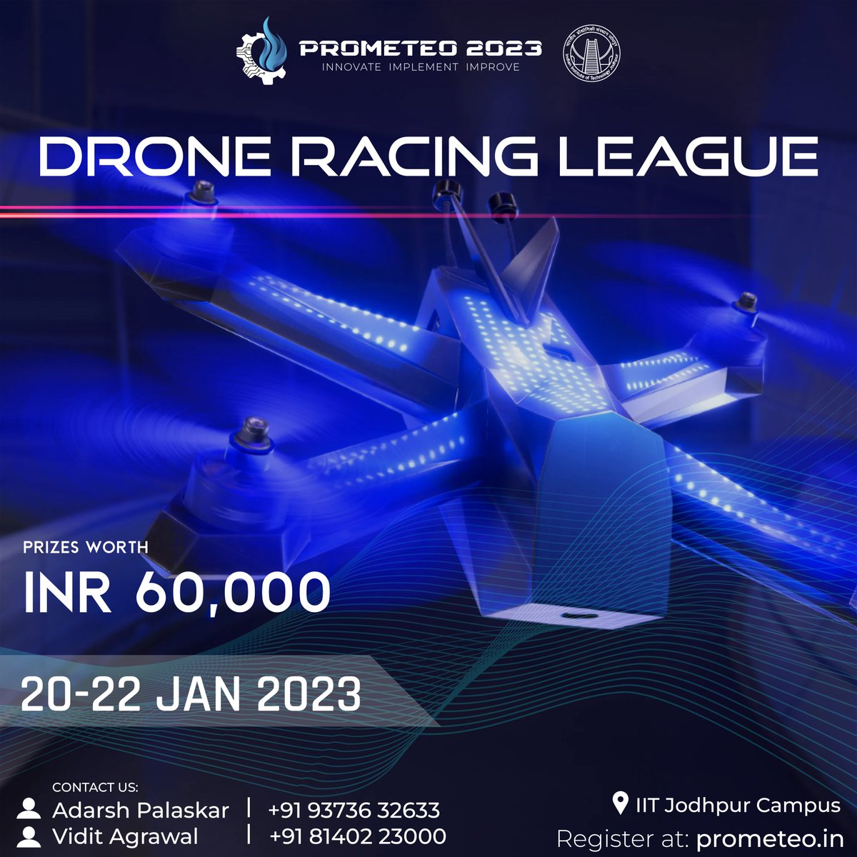 IITJ_Prometeo's tweet photo. It’s time to bring the race to the skies, Introducing for the first time ever IIT Jodhpur’s very own Drone Racing League.  

#iitjodhpur #iit #technology #techdrone #prometeo #drone #droneracing #fpvdrone #racing #dronegear #fpvracing #fpvaddict #dronefly https://t.co/VbSf8tEQjI