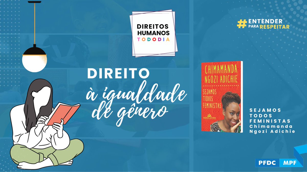 PFDC_MPF's tweet photo. A @PFDC_MPF entende que o conhecimento é o melhor caminho para promover os #direitoshumanos. A primeira indicação da iniciativa #dhtododia é o livro da nigeriana @ChimamandaReal. Para ela, a igualdade diz #respeito a todos, pois será libertadora para homens e mulheres. https://t.co/2LrJWx5SLz