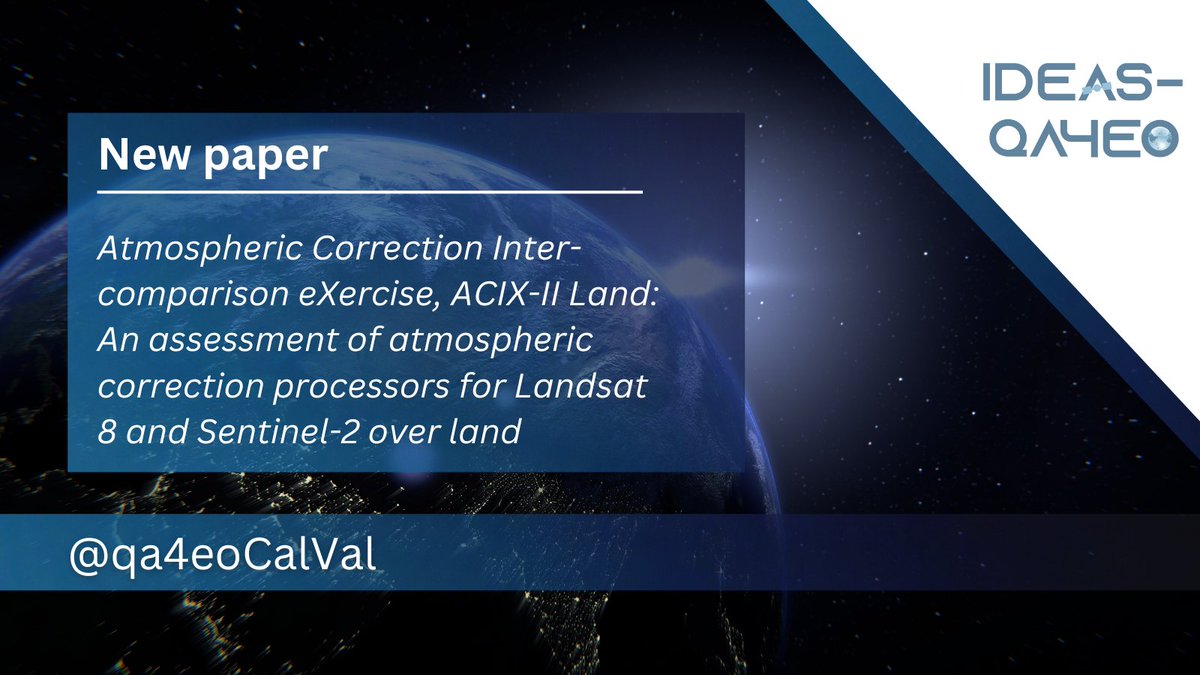 qa4eoCalVal's tweet photo. 🆕The 2nd Atmospheric Correction Inter-comparison eXercise outcomes, #ACIX2Land just published in #RemoteSensingofEnvironment!
11 AC processors’ validation for #Landsat8 & #Copernicus🇪🇺 #Sentinel-2🛰️data coordinated by #ESA & #NASA within @CEOS_WGCV.
📰https://t.co/xtV6rGvsDi https://t.co/YmzQQnpUQ8