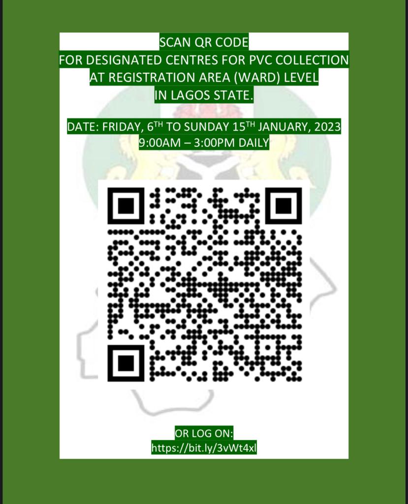 ineclagos's tweet photo. Please note that the collection of PVCs will be at the ward level from tomorrow, January 6th, to January 15th, 2023. Click the link below or scan the QR code for addresses. 
Time: 9am to 3pm daily
https://t.co/LNgfKA8QX0

#2023Elections
#GETYOURPVC https://t.co/eO0aUAYSeY