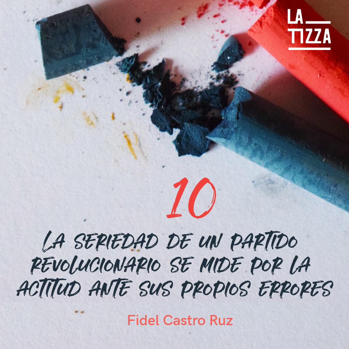 #LaTizzaRecomienda #LoMásLeído "La seriedad de un partido revolucionario se mide por la actitud ante sus propios errores". Fidel Castro  cutt.ly/s2gbvbb
