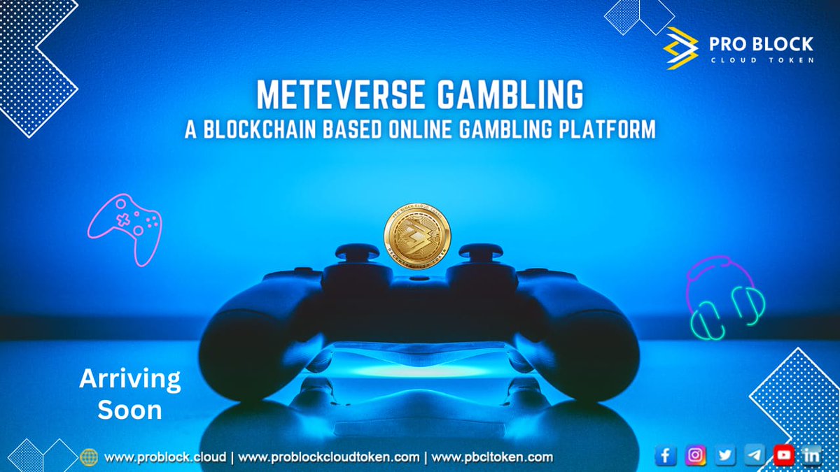 ProblockC's tweet photo. Metaverse Gambling
A blockchain based Online Gambling Platform
Arriving Soon
Learn More: https://t.co/WETK12heq5   

#pbcl #pbcltoken #problockcloudtoken #blockchain #BlockchainTechnology #tokenprice #tokens #clouds  #bettingexpert #bettingsports #Onlinegaming #bettingonline https://t.co/mJqsTXm59h