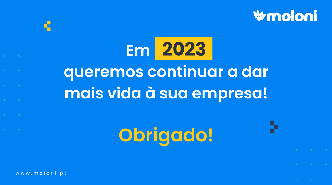 MoloniSoftware's tweet photo. Destaques | 🎉 Antecipamos o Dia Internacional do Obrigado e queremos agradecer-lhe já hoje por estar desse lado partilhando consigo algumas conquistas de 2022!
#moloni #molonisoftware #moloniportugal #destaques #destaques2022 #highlights2022 #wrapped2022 https://t.co/rcyKsgD2iR