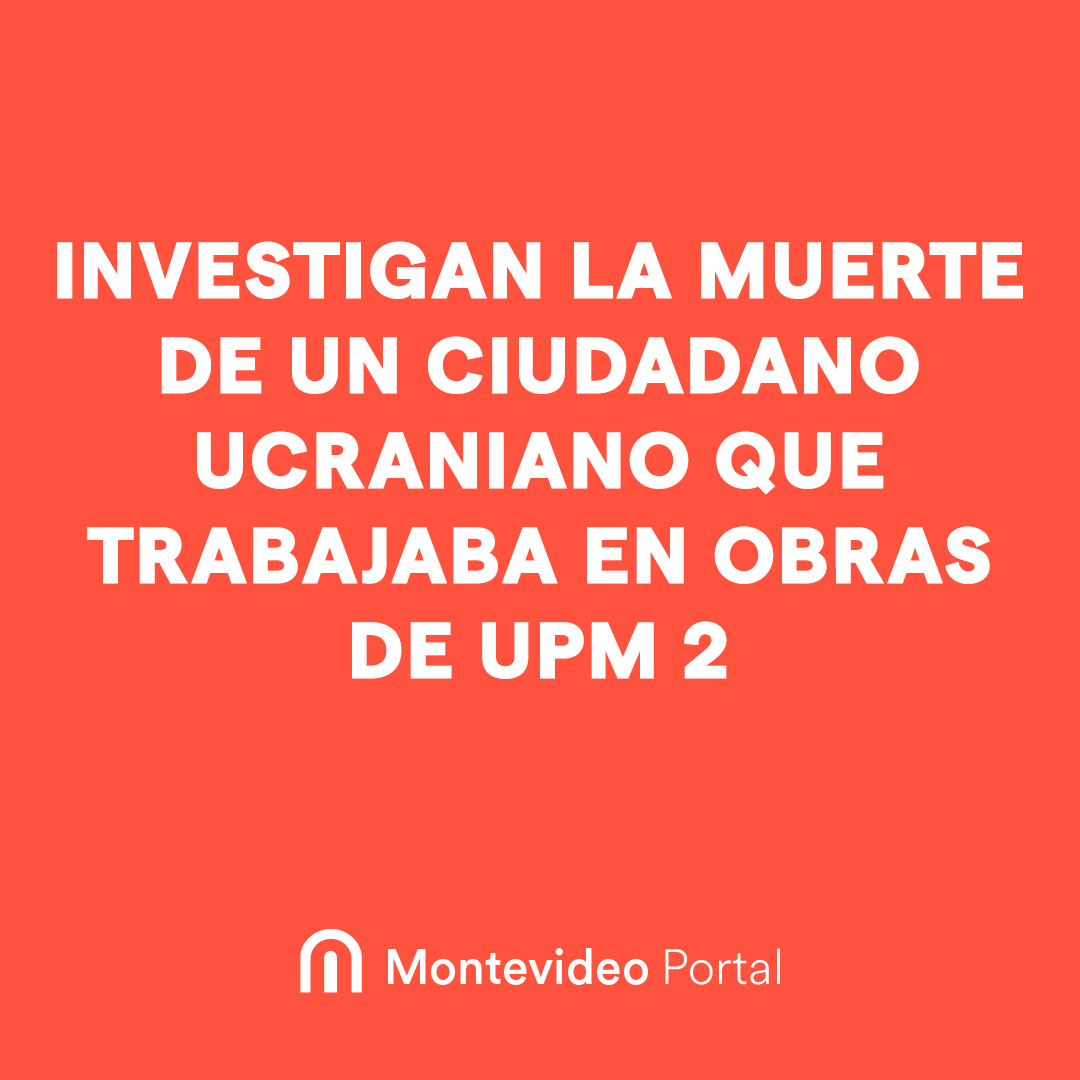 portalmvd's tweet image. INVESTIGAN LA MUERTE DE UN CIUDADANO UCRANIANO QUE TRABAJABA EN OBRAS DE UPM 2

La Policía de #Tacuarembó investiga las circunstancias del deceso de #IhorKuhai, ciudadano ucraniano de 37 años, cuyo cadáver fue encontrado el pasado martes en #PasoDeLosToros.