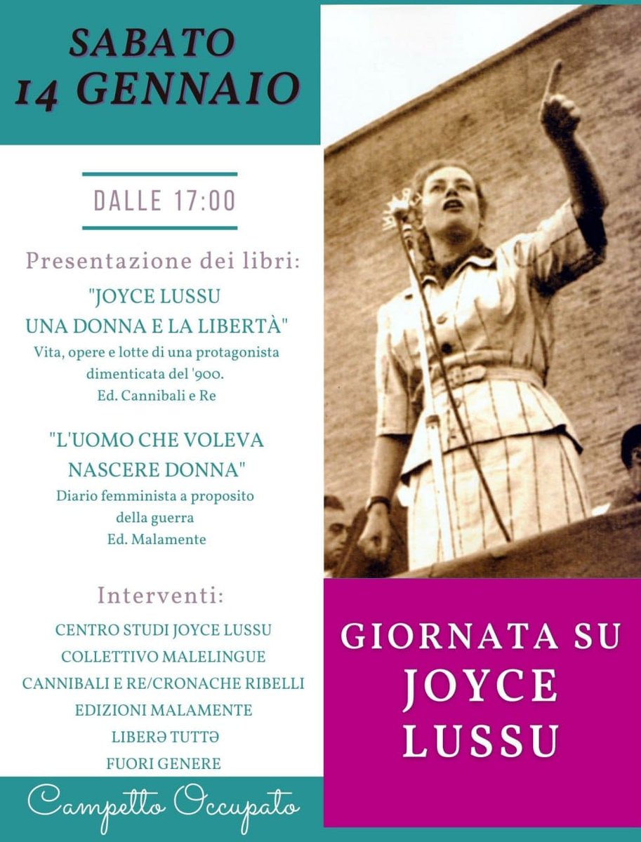 malamente_red's tweet photo. Una giornata su Joyce Lussu.

Sabato 14/01 al Campetto occupato di Giulianova.
dalle 17 presentazione dei libri:

📚 "JOYCE LUSSU. UNA DONNA E LA LIBERTÀ"
Ed. Cannibali e Re

📚"L'UOMO CHE VOLEVA NASCERE DONNA
Edizioni Malamente

con Centro Studi Joyce Lussu e altre ospiti https://t.co/OOdUl4aH6v