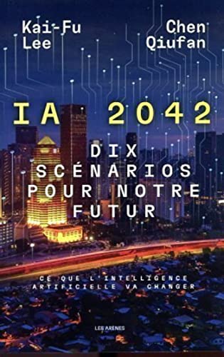IA et #littérature📚
Aujourd'hui on vous présente "IA 2042. Dix scénarios pour notre futur", écrit par Qiufan Chen et Lee Kai-Fu et publié aux éditions Les Arènes. #livre #IA 
Une association entre fiction et analyse de l'avenir du développement des #intelligencesartificielles 🤖