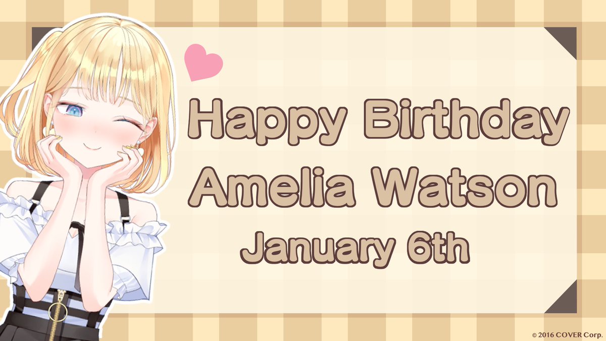 Today is January 6th... That means...

Happy birthday to the best detective @watsonameliaEN!!🎉

Let's give our best wishes to Ame on her birthday!

#WatsonAmelia #holoMyth #hololiveEN #teamates