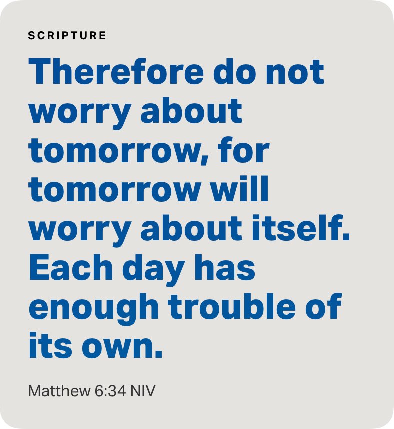 Matthew 6:34 NIV 

True bible.com/bible/111/mat.…