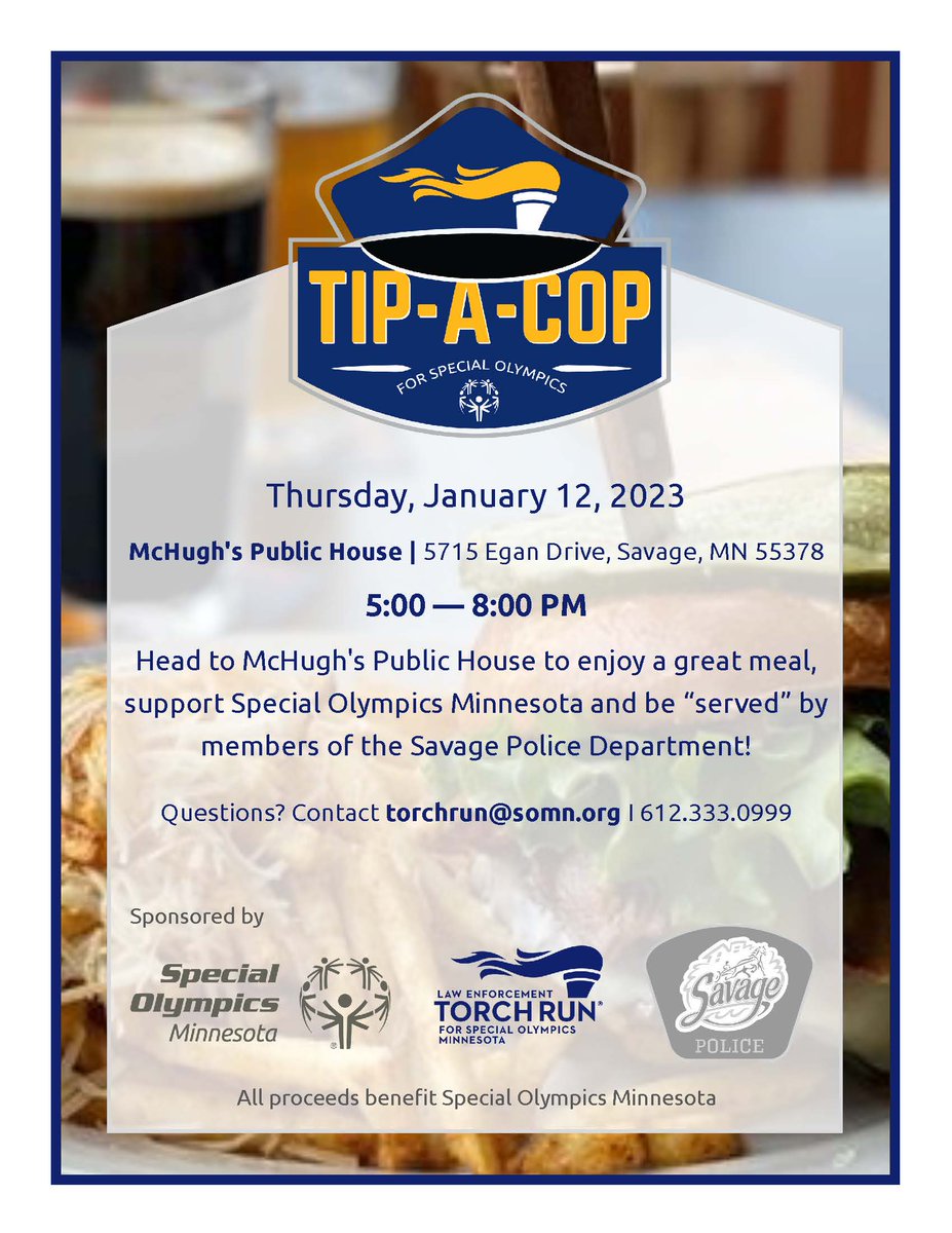 SavagePoliceDep's tweet photo. Skip the cooking and come down for our Tip-a-Cop event! Help support Special Olympics Minnesota and be “served” by members of the Savage Police Department!

McHugh's Public House
Thursday, January 12th
5-8 PM https://t.co/n8A0aESPUV