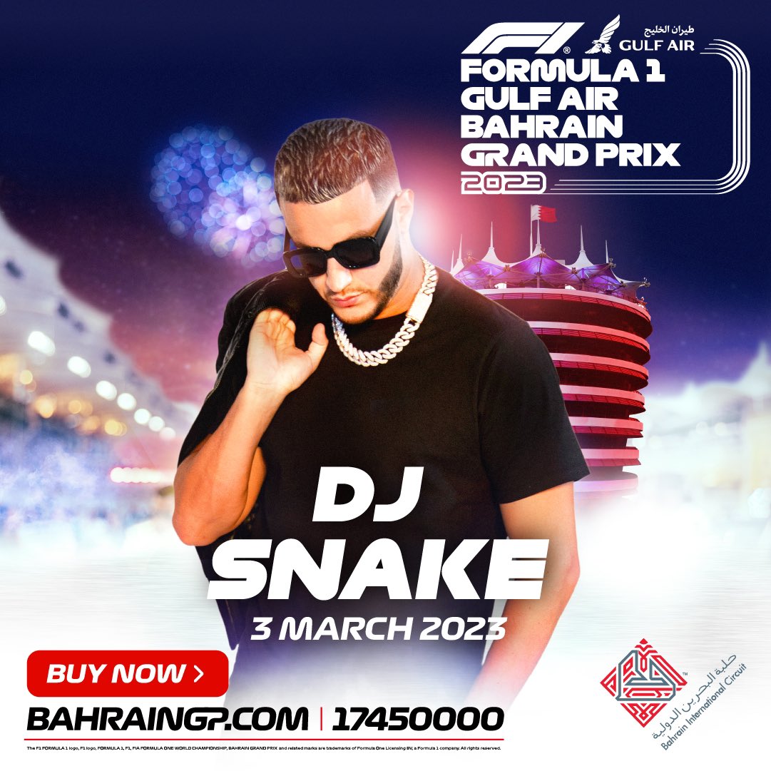 BAH_Int_Circuit's tweet photo. 🚨🚨🚨TURN DOWN FOR WHAT?🚨🚨🚨
The one and only DJ Snake will be here to keep the adrenaline pumping well into the Friday night of the 2023 F1 Gulf Air Bahrain Grand Prix!

Get your tickets at https://t.co/T9mOq5Taj0 https://t.co/JjPL9dbNXq