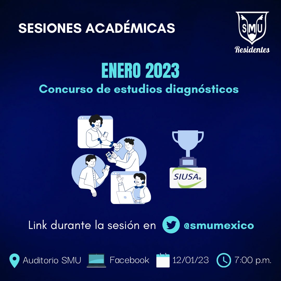Residentes_SMU's tweet photo. 📢 #ResidentesSMU
📌 Sesión Enero
📅 12/01/23
🕖 7:00 p.m.
📍Auditorio SMU / Facebook

🏆 Concurso Estudios Diagnósticos (link en @smumexico)
💡Caso clínico
🏥 HGO 
👨🏻‍⚕️Dr. Diego Herrera

#TodosSomosSMU

@Jgaducampos @RomanCarvajal @castialon @UrologosJovenes @urosasnava https://t.co/JoTrSeC3qc