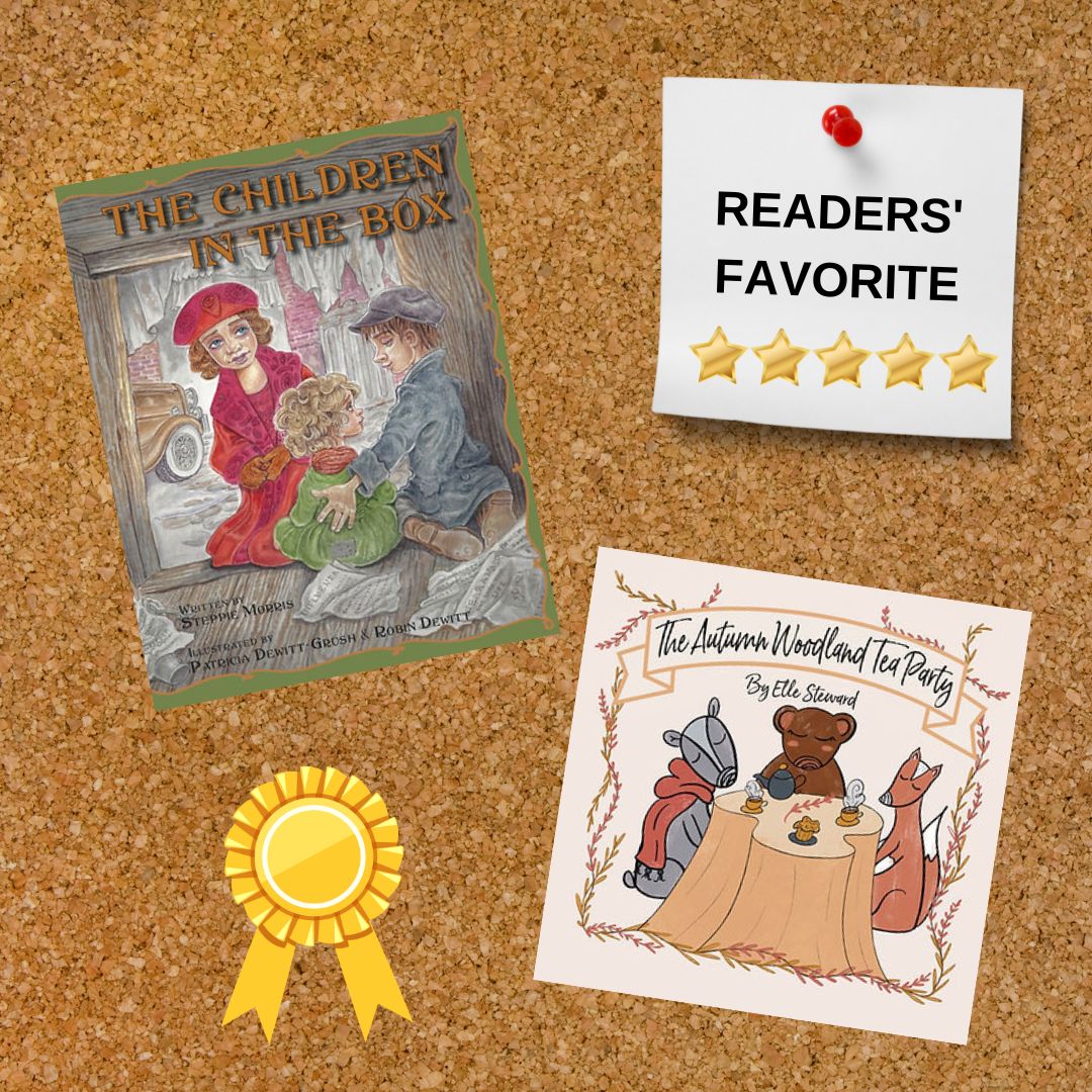 ⭐️ READERS FAVORITE 5 STAR REVIEW AWARD

The Autumn Woodland Tea Party
  written and illustrated by Elle Steward

The Children in the Box
  by Steppie Morris and illustrated by Patricia Dewitt-Grush and Robin Dewitt

#kidsbookawards #kidreaders #kidsreading #kidsbooks