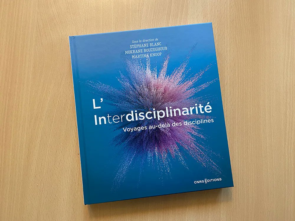CNRSinformatics's tweet photo. "#L'interdisciplinarité - Voyages au-delà des disciplines", rédigé sous la direction de Stéphane Blanc, @MokraneCNRS Bouzeghoub et Martina Knoop (@maknoop) et édité par @CNRSEd, est disponible en librairie et en ligne !
Plus d'infos ici ➡️ https://t.co/WwVXfMu19I https://t.co/8zg5P2fFxs