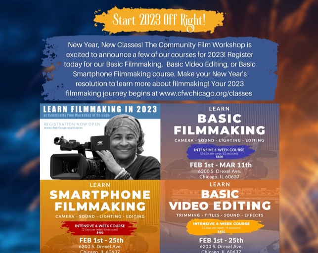 CFW_Chicago's tweet photo. New Year, New Courses! The Community Film Workshop is excited to announce a few of our new courses, including Basic Filmmaking, Basic Video Editing, and Basic Smartphone Filmmaking. Make your New Year's resolution to learn more about filmmaking!  Classes start on February 1st. https://t.co/n7wtfqLmiT