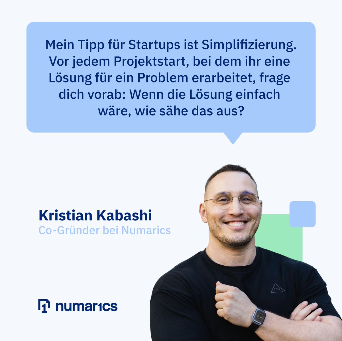 numarics's tweet photo. 👨🏻💼 Kristian Kabashi, Experte für die Technologisierung von Geschäftsprozessen, M&A-Spezialist und Co-Gründer bei #Numarics, hat einen top Tipp für #Startups" https://t.co/lLNcXfMkrF