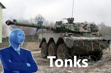 Harlentropolis's tweet image. When we can't agree if something is a #tank. As in, "#France will supply #tonks to #Ukraine."