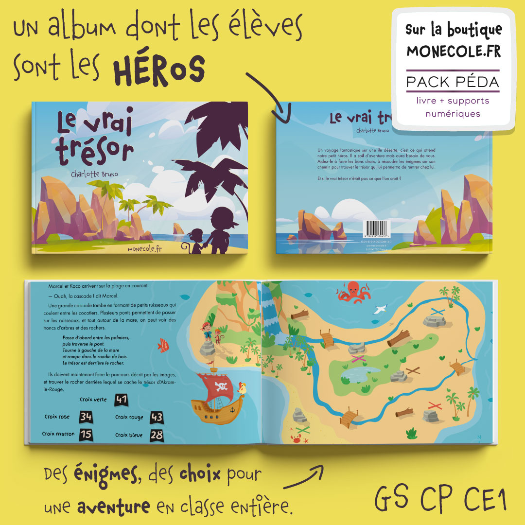 L’album « Le vrai trésor » a pour vocation d’être étudié en classe à l’aide du guide et des fiches élèves : des énigmes, des choix à faire pour progresser dans l'histoire, tout pour vivre une aventure en classe entière.
A retrouver sur la boutique de monecole.fr