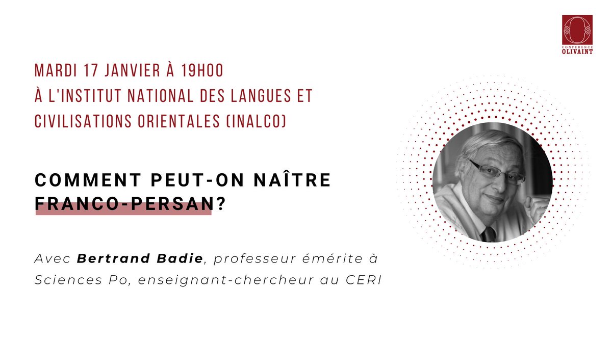 [CONFÉRENCE]

La Conférence Olivaint reçoit Bertrand Badie, universitaire et politiste, pour échanger sur les mouvements iraniens.

👉 17/01 à 19h00 Amphi 3, 2ème étage INALCO, 65 rue des Grands Moulins, 75013 Paris
👉Inscriptions obligatoires : urlz.fr/kjVI