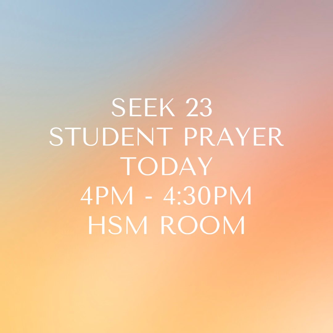 nccog_HS's tweet photo. Join us today at 4pm for Seek 23 Student Prayer in the HSM Room! https://t.co/u6mRR9IvKF