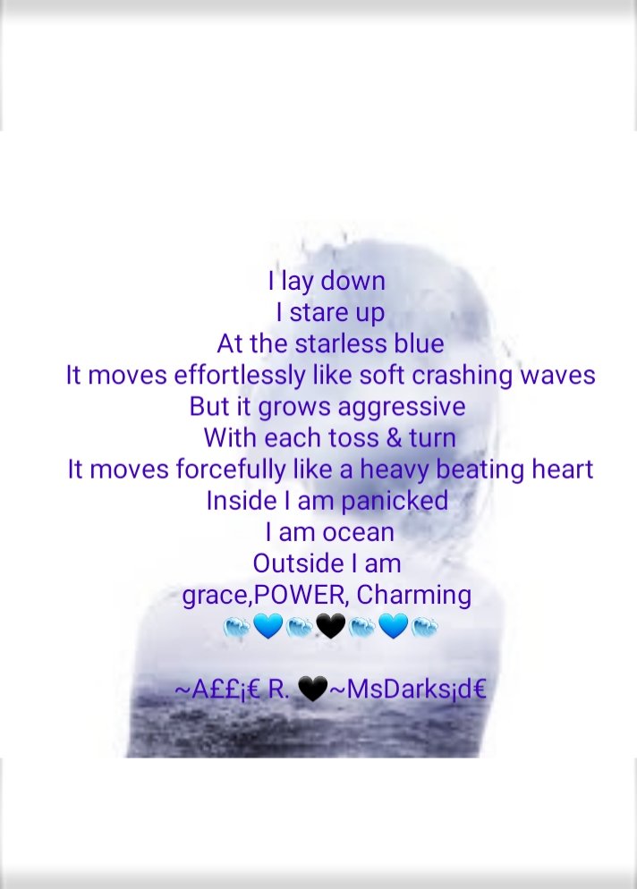 LipstickAbuser's tweet photo. ...It moves effortlessly like soft crashing waves
...It moves forcefully like a heavy beating heart
Inside I am panicked
I am ocean...
#Poetry #oldwrites #MsDarkSide
📷Google(background image) https://t.co/ZEFvVkxYuR
