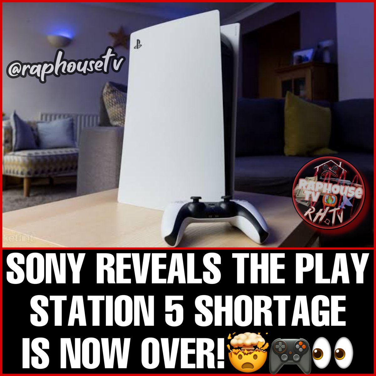 raphousetv2's tweet photo. Sony Reveals that The PlayStation 5 Shortage is Finally Over🎮🤩 https://t.co/Z59FAFhhJT